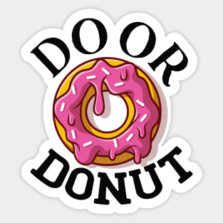 Do or donut. Sticker